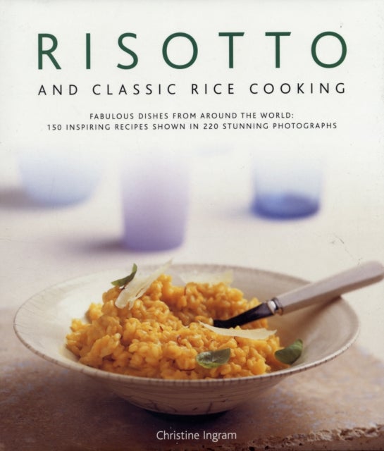 Risotto and Classic Rice Cooking