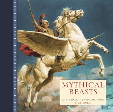 Mythical Beasts - An Anthology Of Verse And Prose