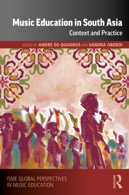 Music Education in South Asia - Context and Practice