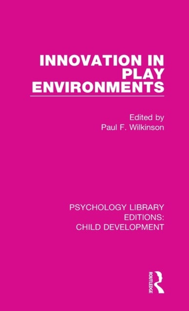 Innovation in Play Environments