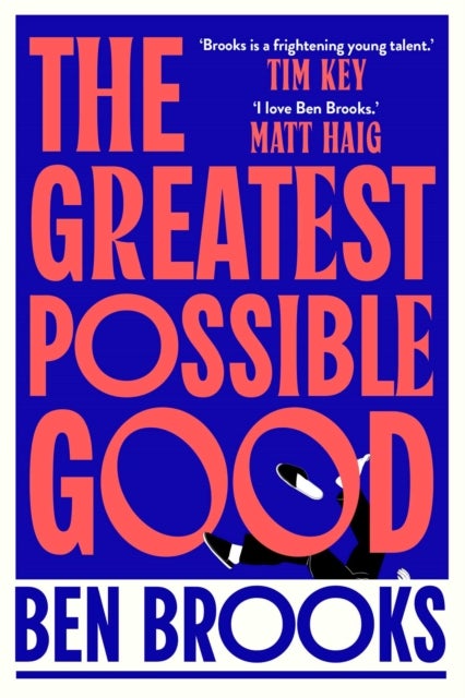 The Greatest Possible Good - Shortlisted for the Sunday Times Young Writer of the Year Award