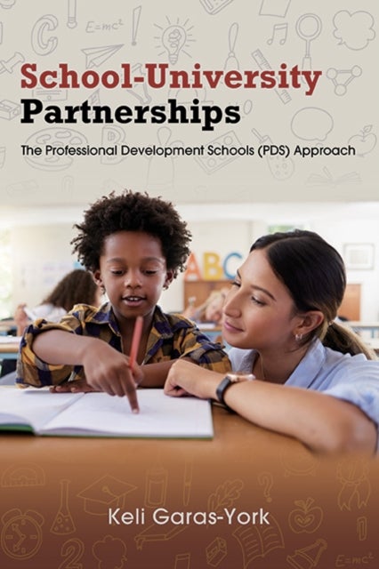 School-university Partnerships - The Professional Development Schools (PDS) Approach