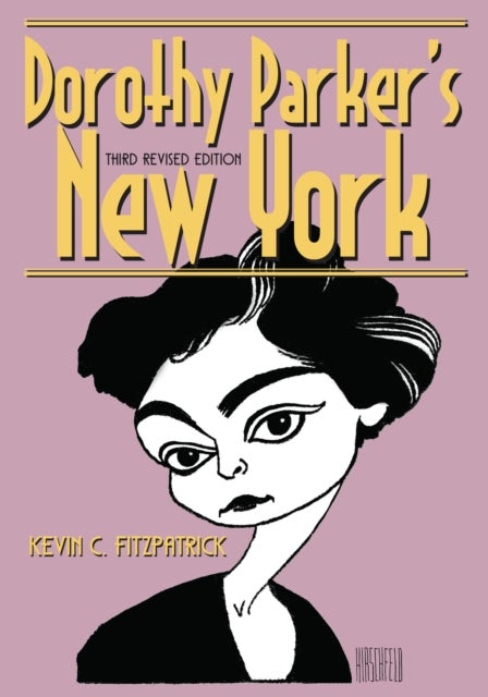 Dorothy Parker''s New York