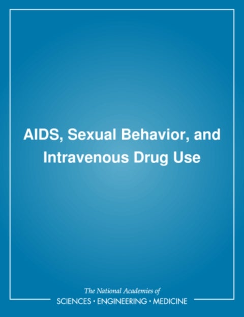 AIDS, Sexual Behavior, and Intravenous Drug Use
