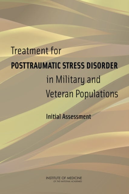 Treatment for Posttraumatic Stress Disorder in Military and Veteran Populations - Initial Assessment