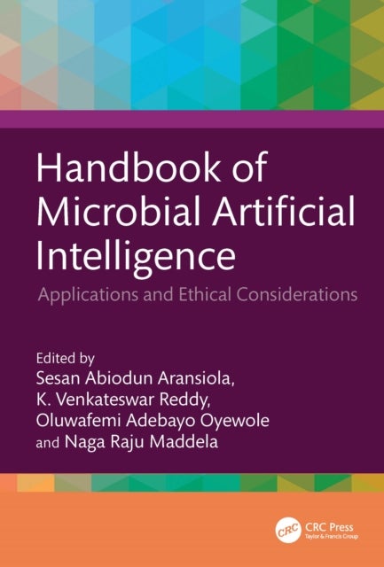 Handbook of Microbial Artificial Intelligence - Applications and Ethical Considerations
