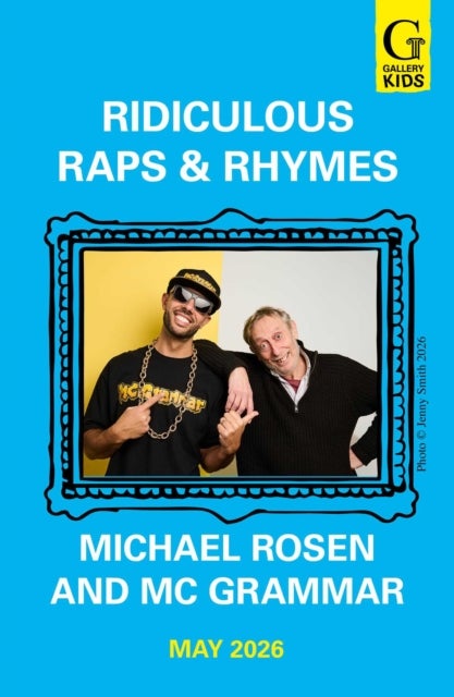 Ridiculous Raps and Rhymes - The laugh-out-loud rhyming adventure from two literary icons