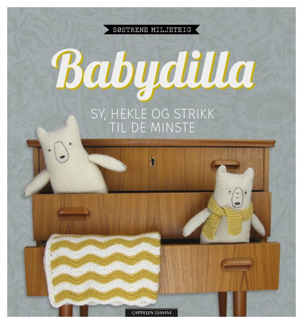 Babydilla - sy, hekle og strikk til de minste