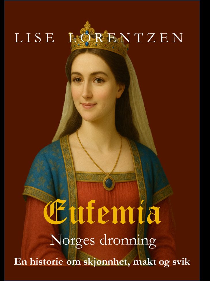 Eufemia - Norges dronning : en historie om skjønnhet, makt og svik