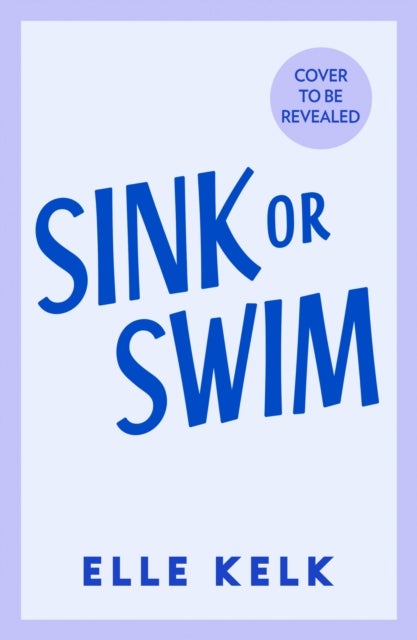 Sink or Swim