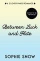 Between Luck and Hate