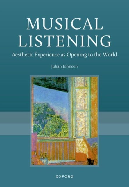 Musical Listening - Aesthetic Experience as Opening to the World