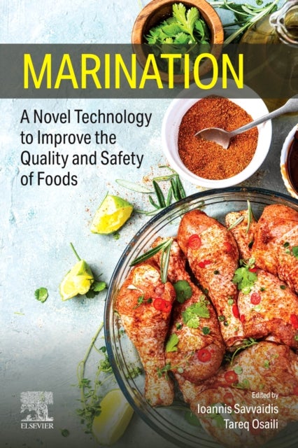Marination - A Novel Technology to Improve the Quality and Safety of Foods