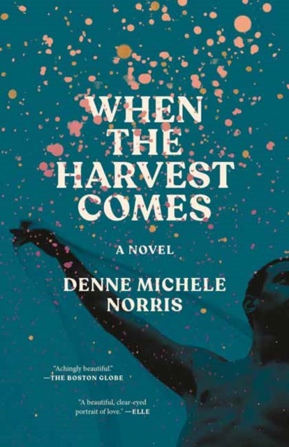 When the Harvest Comes - A Novel