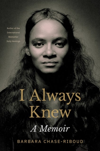 I Always Knew - A Memoir