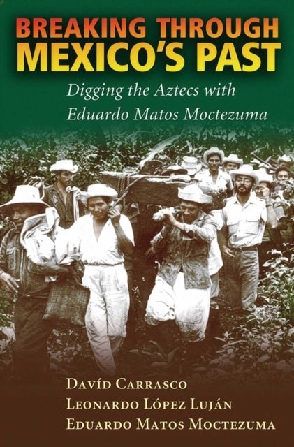Breaking Through Mexico''s Past - Digging the Aztecs with Eduardo Matos Moctezuma