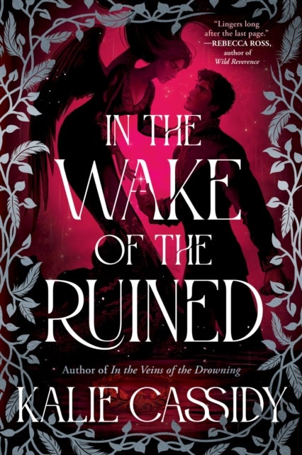 In the Wake of the Ruined - The sequel to the ‘atmospheric and evocative’ (Rachel Gillig) BookTok hit In The Veins of The Drowning!