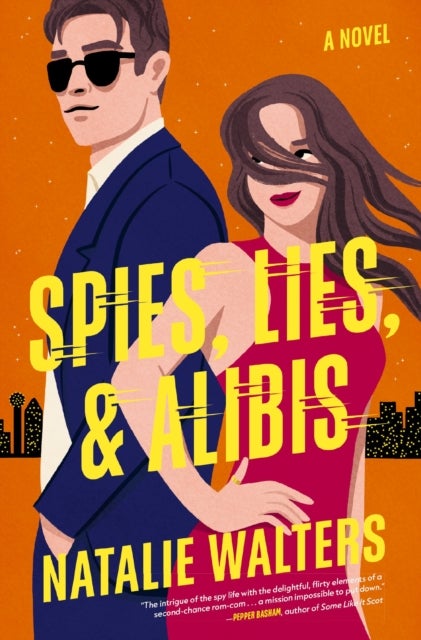 Spies, Lies, and Alibis - A low-spice, thrilling spy romance