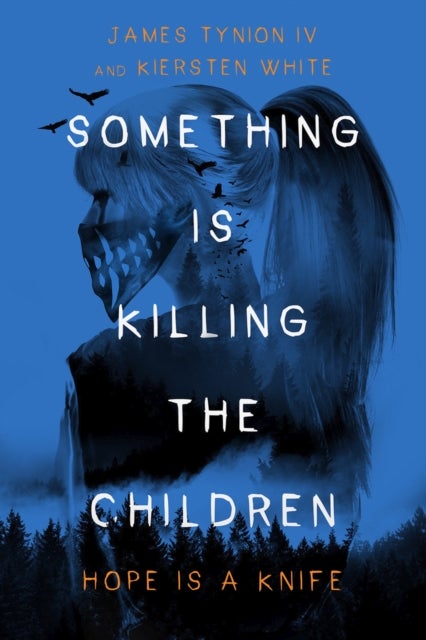Something Is Killing the Children - Hope is a Knife