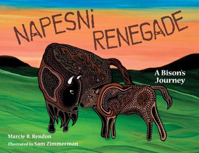 Napesni Renegade - A Bison's Journey