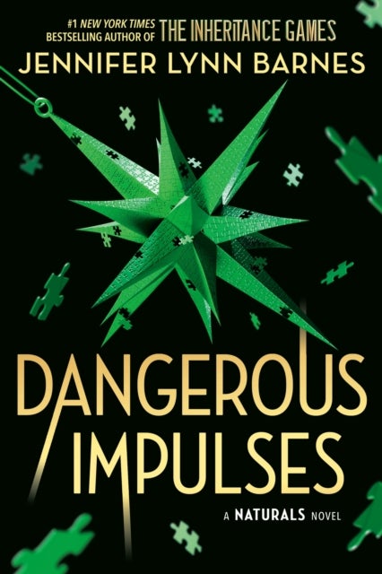 A NATURALS Novel: Dangerous Impulses, Book 5 - cold cases get hot in the unputdownable mystery series from the bestselling author of The Inheritance Games