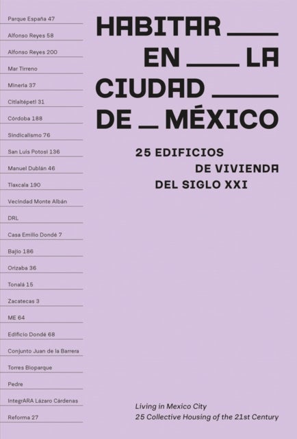 Living in Mexico City - 25 Collective Housing of the 21st Century