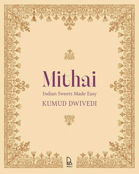 Mithai - Indian Sweets Made Easy