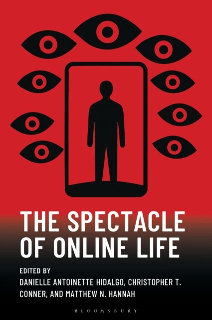 Spectacle of Online Life