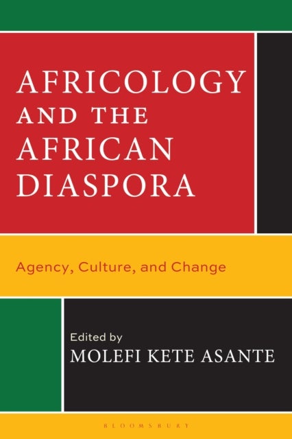Africology and the African Diaspora - Agency, Culture, and Change