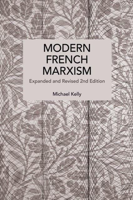Modern French Marxism - Expanded and Revised 2nd Edition