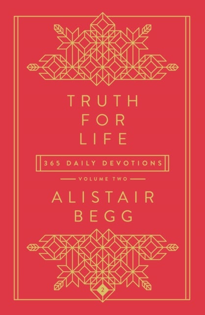Truth For Life - Volume 2 - 365 Daily Devotions