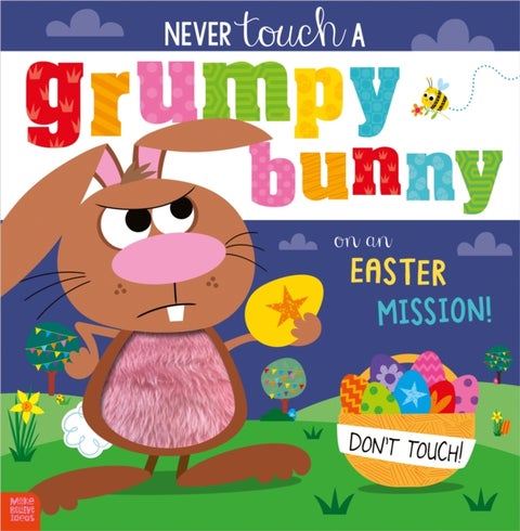 Never Touch A Grumpy Bunny On An Easter