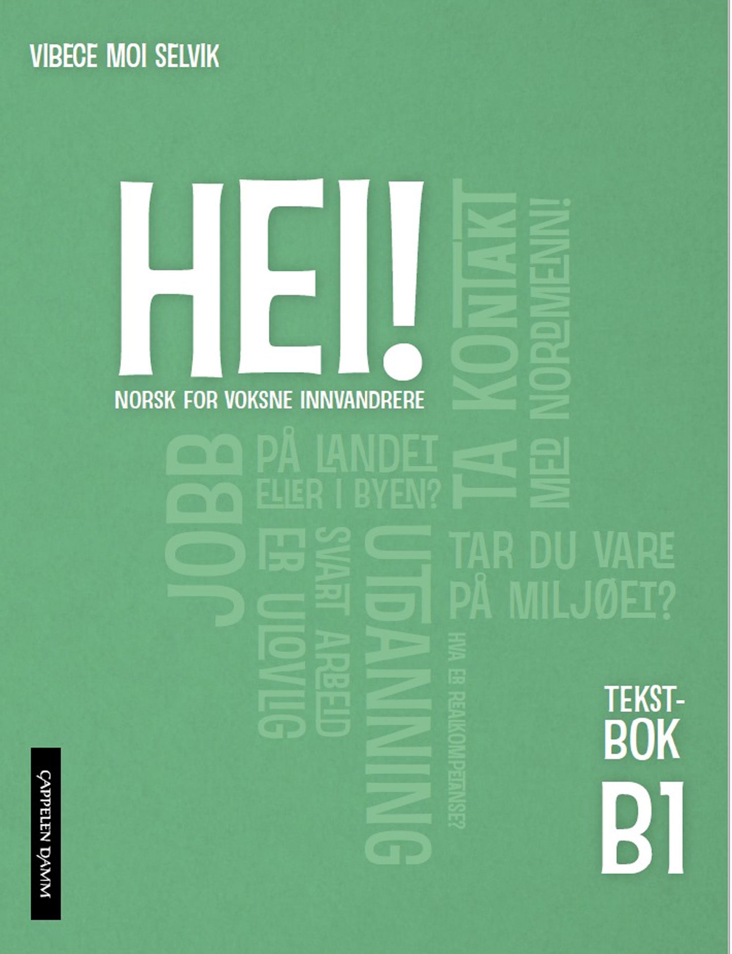 Hei! B1 - Tekstbok : norsk for voksne innvandrere