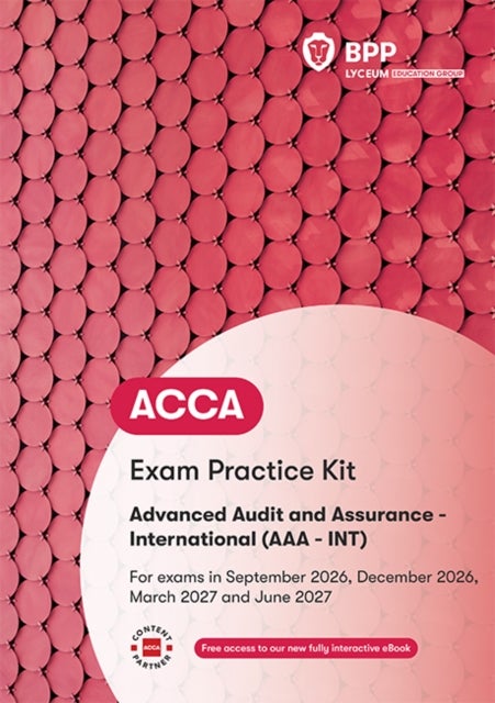 ACCA Advanced Audit and Assurance (International) - Exam Practice Kit