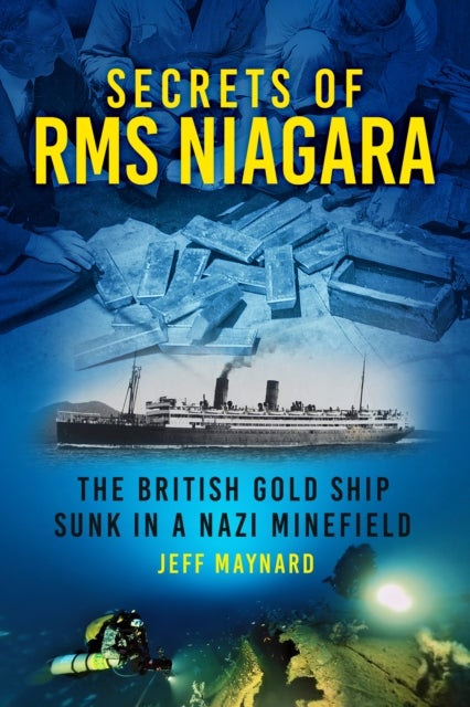 Secrets of RMS Niagara - The British Gold Ship Sunk in a Nazi Minefield