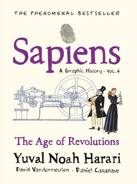 Sapiens A Graphic History, Volume 4 - The Age of Revolutions