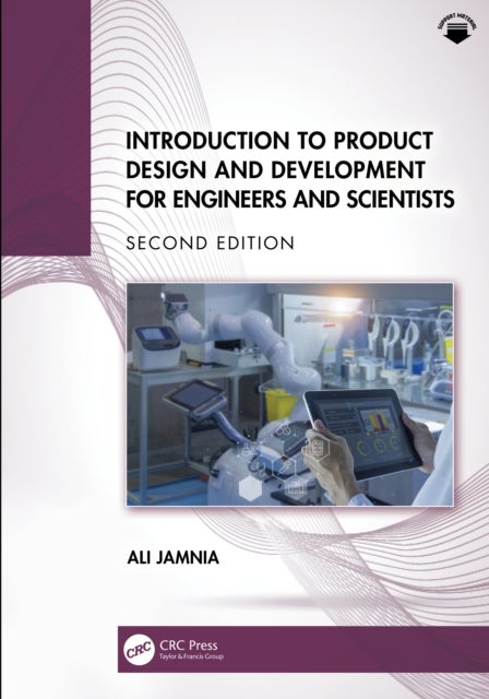 Introduction to Product Design and Development for Engineers and Scientists