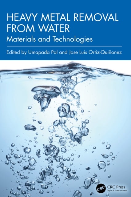 Heavy Metal Removal from Water - Materials and Technologies