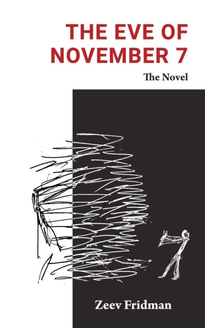 Eve of November 7 - A Novel