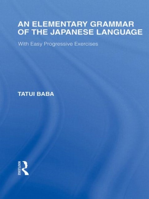 An Elementary Grammar of the Japanese Language
