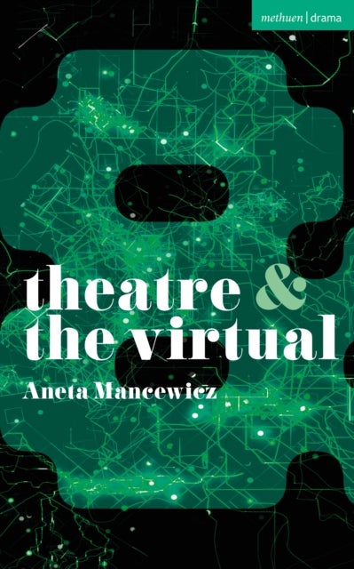 Theatre and The Virtual