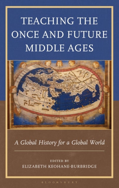 Teaching the Once and Future Middle Ages