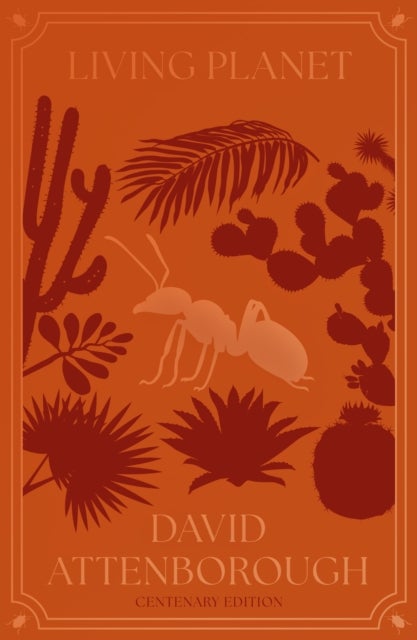Living Planet - The Web of Life on Earth Centenary Edition
