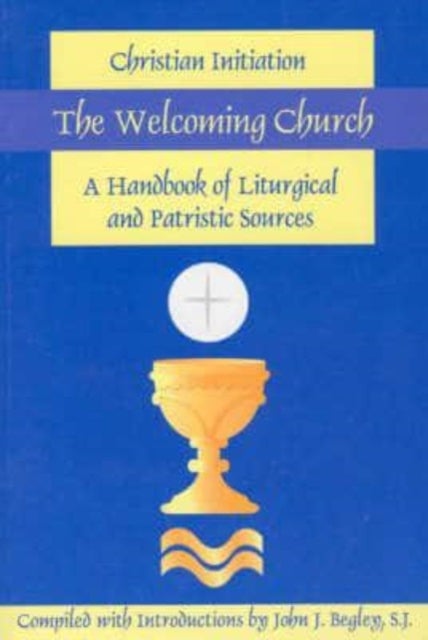 Welcoming Church - Christian Initiation