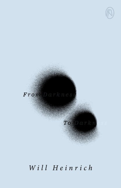 From Darkness to Darkness