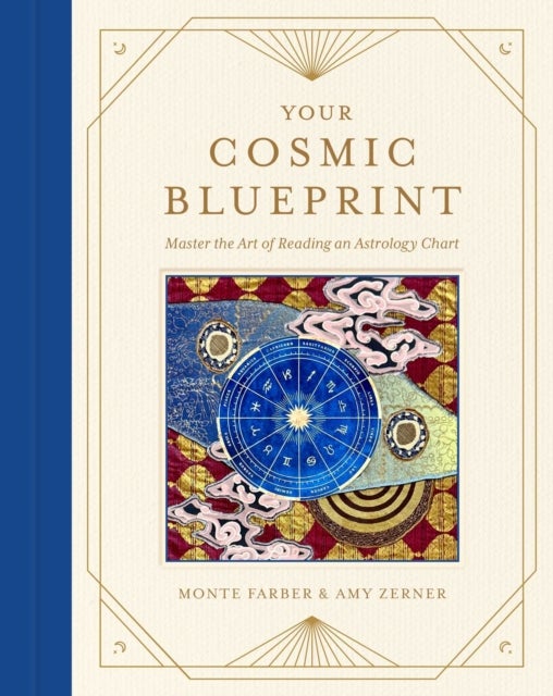 Your Cosmic Blueprint - Master the Art of Reading an Astrology Chart