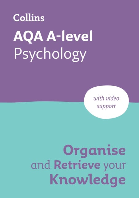 AQA A-level Psychology Organise and Retrieve Your Knowledge - Ideal for the 2027 and 2028 exams