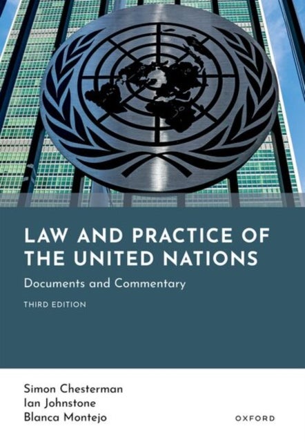 Law and Practice of the United Nations - Documents and Commentary