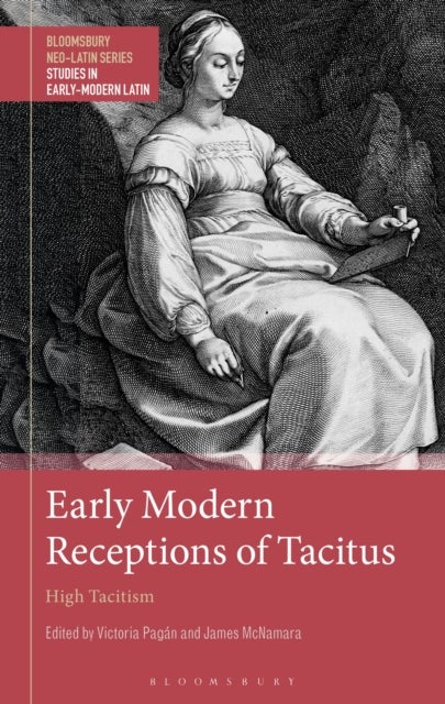 Early Modern Receptions of Tacitus - High Tacitism