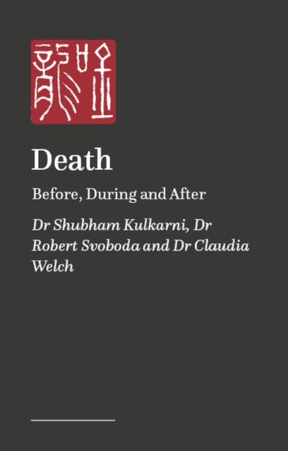 Death - Before, During and After Through the Lens of Indian Knowledge Systems